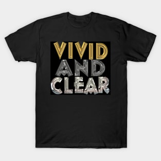 Vivid and Clear, gold, silver, metal, 3D, shiny T-Shirt